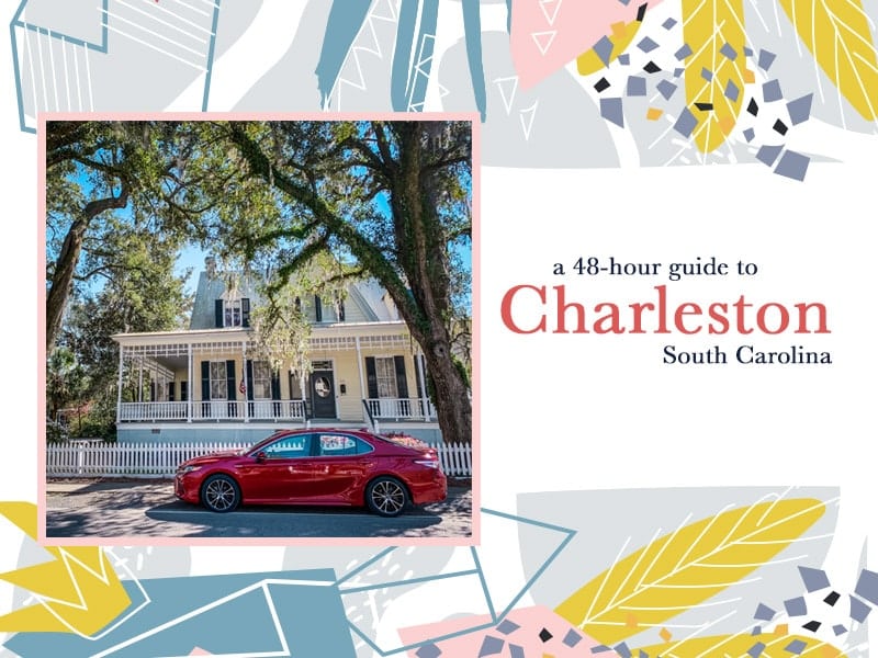 48 Hours in Charleston, South Carolina